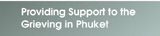 Providing Support to the Grieving in Phuket